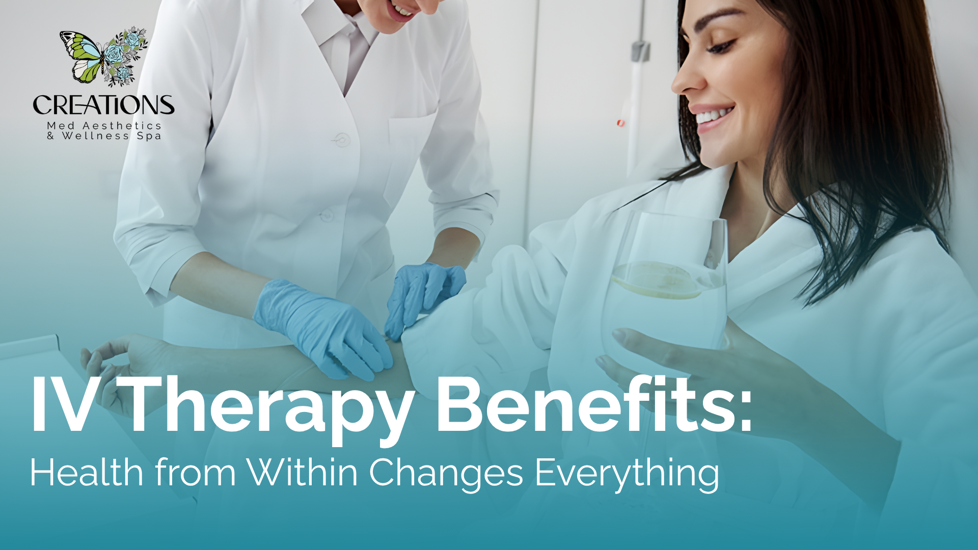 IV Therapy Benefits: Why Wellness from Within Matters